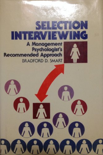 Stock image for Selective Interviewing: A Management Psychologist's Recommended Approach for sale by Wonder Book