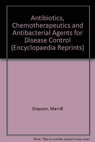 Stock image for Antibiotics, Chemotherpeutics, and Antibacterial Agents for Disease Control. Encyclopedia Reprint Series for sale by Zubal-Books, Since 1961