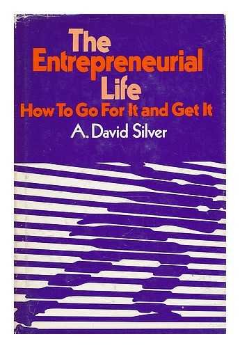 The Entrepreneurial Life: How to Go for it and Get it (Small business management series)