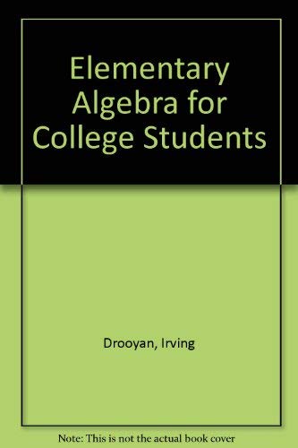 Elementary Algebra for College Students (9780471873877) by Drooyan, Irving