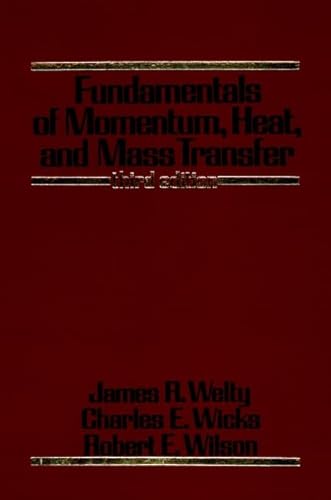 Imagen de archivo de Fundamentals of Momentum, Heat, and Mass Transfer, 3rd Edition a la venta por Gulf Coast Books