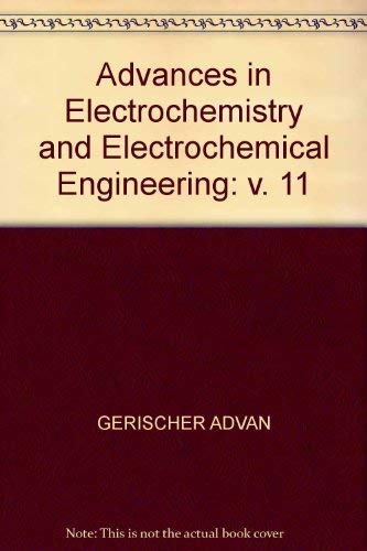 9780471875284: Advances in Electrochemistry and Electrochemical Engineering: v. 11