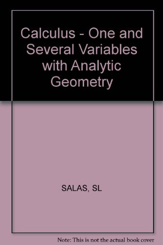 9780471875499: Salas: Calculus – One & Several Variables With Analytic Geometry (combined) 5ed