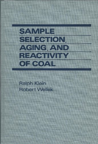 Beispielbild fr Sample Selection, Aging and Reactivity of Coals zum Verkauf von Better World Books