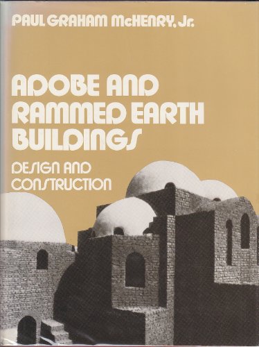 9780471876779: Adobe and Rammed Earth Buildings: Design and Construction