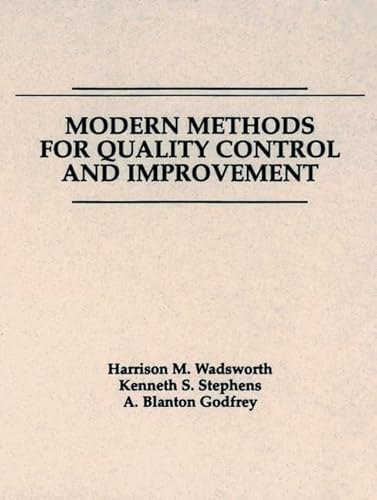Stock image for Modern Methods for Quality Control and Improvement for sale by Better World Books: West