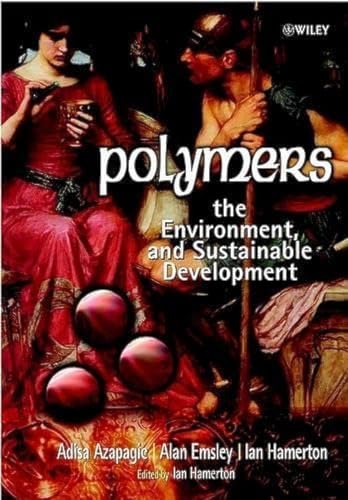 9780471877400: Polymers: The Environment and Sustainable Development