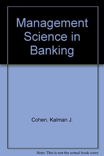 Management Science in Banking (9780471877486) by Kalman J. Cohen