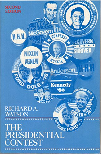 The Presidential Contest: With a Guide to the 1984 Race (9780471879077) by Watson, Richard Abernathy