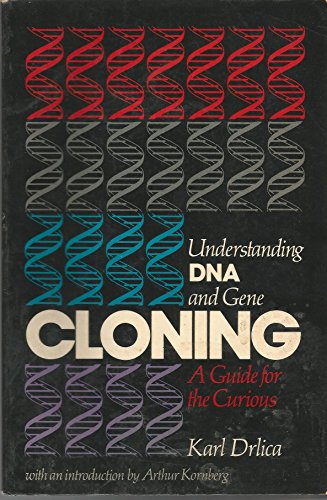 Beispielbild fr Understanding DNA and gene cloning: A guide for the curious zum Verkauf von Wonder Book