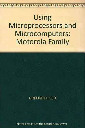 9780471879541: Using Microprocessors and Microcomputers: Motorola Family