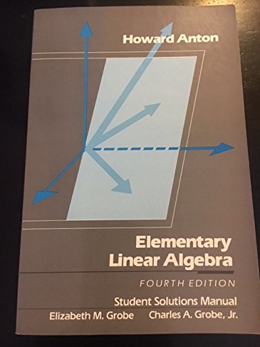 Stock image for Elementary Linear Algebra: Student Solution Manual for sale by ThriftBooks-Dallas