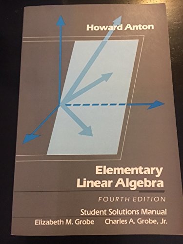 9780471879763: Elementary Linear Algebra: Student Solution Manual