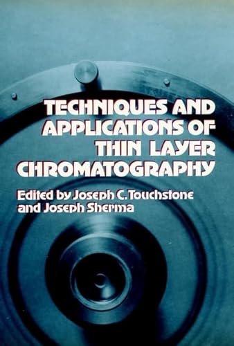 Stock image for Techniques and Applications of Thin Layer Chromatography for sale by Wonder Book