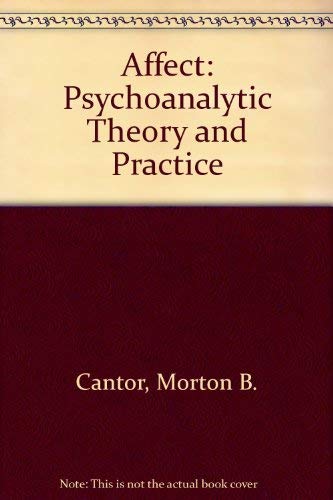 Affect: Psychoanalytic Theory and Practice