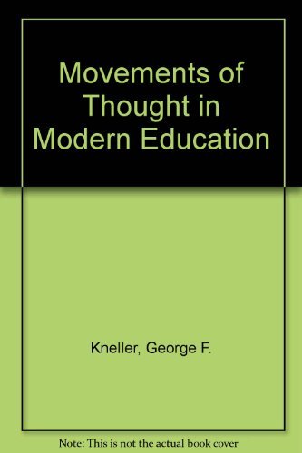 Beispielbild fr Movements of Thought in Modern Education zum Verkauf von Better World Books