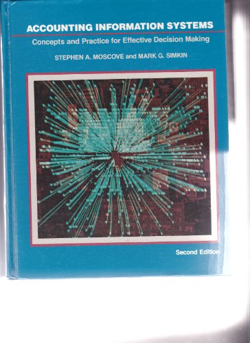 Stock image for Accounting Information Systems : Concepts and Practice for Effective Decision Making for sale by Better World Books