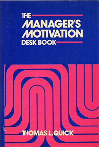 Beispielbild fr The Manager's Motivation Desk Book zum Verkauf von Better World Books