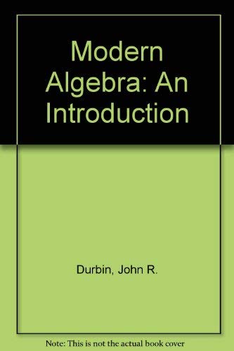 Imagen de archivo de Modern Algebra: An Introduction a la venta por ThriftBooks-Atlanta