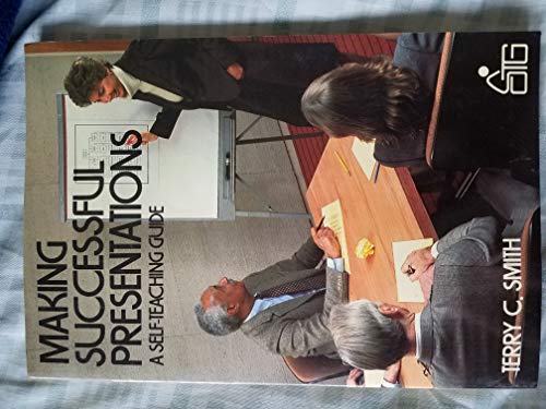 Imagen de archivo de Making successful presentations: A self-teaching guide a la venta por Wonder Book