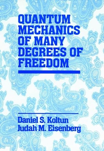 9780471888420: Quantum Mechanics of Many Degrees of Freedom