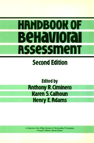 Stock image for Handbook of Behavioral Assessment (Wiley Series on Personality Processes) for sale by Irish Booksellers
