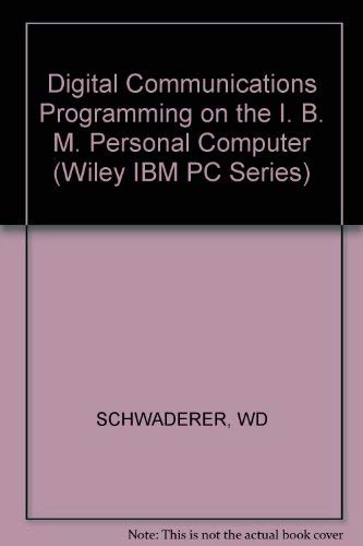 Imagen de archivo de Digital Communications Programming on the IBM PC (Wiley IBM PC) a la venta por Mispah books