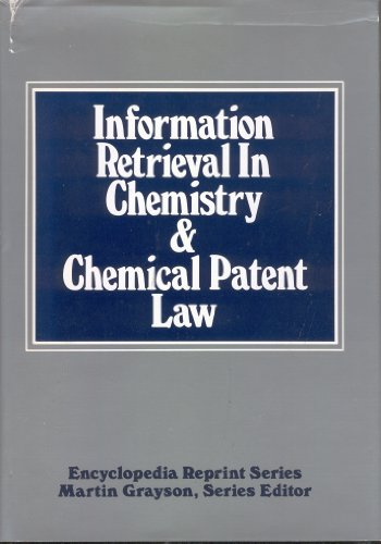 Stock image for Information Retrieval in Chemistry and Chemical Patent Law for sale by Bingo Used Books