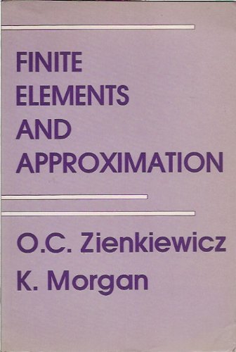 Stock image for Finite Elements and Approximation for sale by The Calico Cat Bookshop