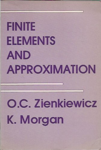 Stock image for Finite Elements and Approximation for sale by Anybook.com