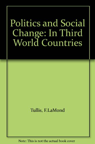 Imagen de archivo de Politics and social changes in third world countries a la venta por Phatpocket Limited