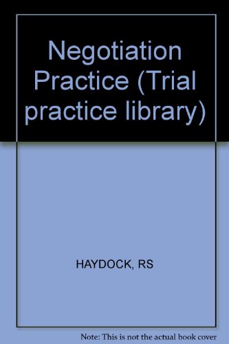 9780471894889: Negotiation Practice (General Practice Library)