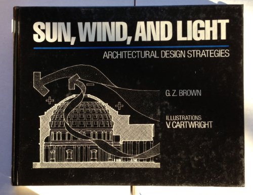 9780471895060: Sun, Wind and Light: Architectural Design Strategies