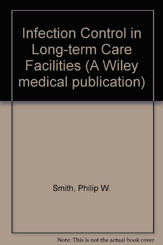 Infection control in long-term care facilities (A Wiley medical publication) (9780471895206) by [???]