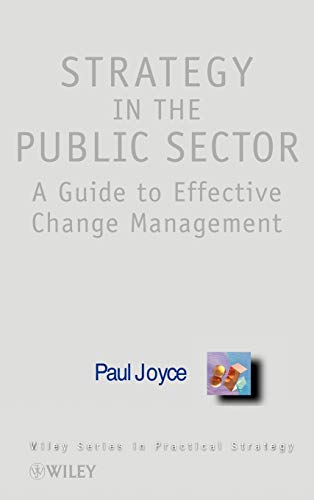 Beispielbild fr Strategy in the Public Sector: A Guide to Effective Change management zum Verkauf von WorldofBooks