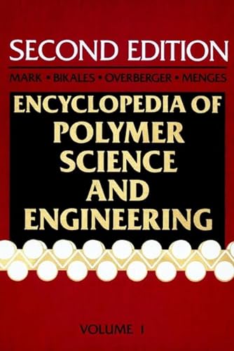 Stock image for Encyclopedia of Polymer Science and Engineering, A to Amorphous Polymers (ENCYCLOPEDIA OF POLYMER SCIENCE AND ENGINEERING 3RD EDITION) (Volume 1) for sale by mountain