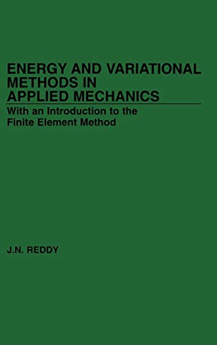 Imagen de archivo de Energy and Variational Methods in Applied Mechanics a la venta por Better World Books