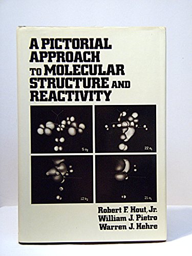 Stock image for A Prictorial Approach to Molecular Structure and Reactivity for sale by Better World Books