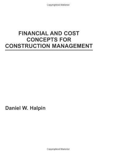 Imagen de archivo de Financial & Cost Concepts Const Manage a la venta por HPB-Red