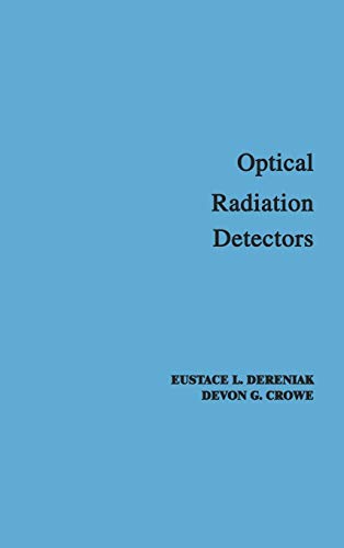 Stock image for Optical Radiation Detectors (Wiley Series in Pure and Applied Optics) for sale by Twice Sold Tales, Capitol Hill