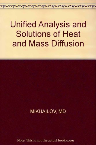 Imagen de archivo de Unified Analysis and Solutions of Heat and Mass Diffusion a la venta por Better World Books