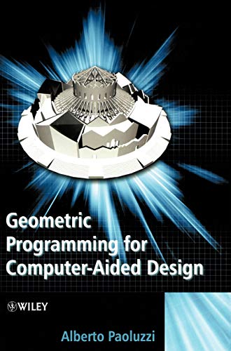 Geometric Programming for Computer Aided Design (9780471899426) by Paoluzzi, Alberto