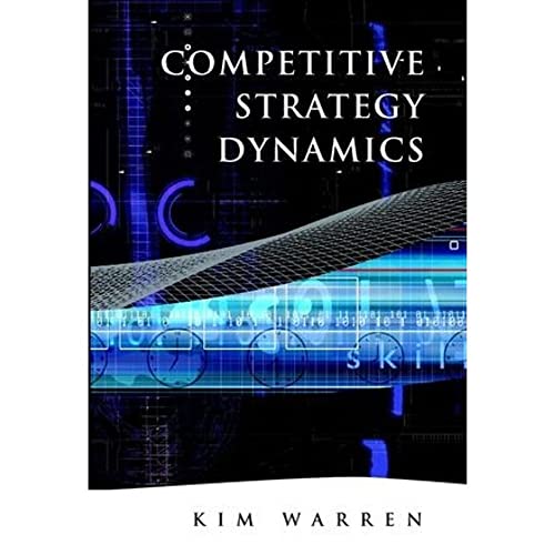 Beispielbild fr Competitive Strategy Dynamics zum Verkauf von Better World Books