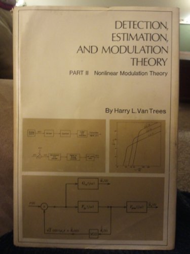 Imagen de archivo de Detection, Estimation and Modulation Theory. Part 2: Nonlinear Modulation Theory (Pt. 2) a la venta por GoldBooks