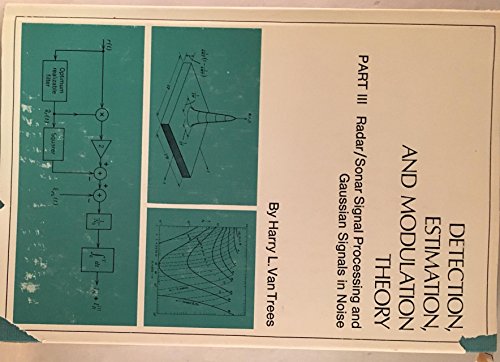 9780471899587: Radar-sonar Signal Processing and Gaussian Signals in Noise (Pt. 3) (Detection, Estimation and Modulation Theory)