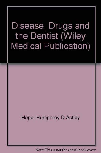 Stock image for Astley Hope ?disease? Drugs And The Dentist (paper Only) for sale by WorldofBooks