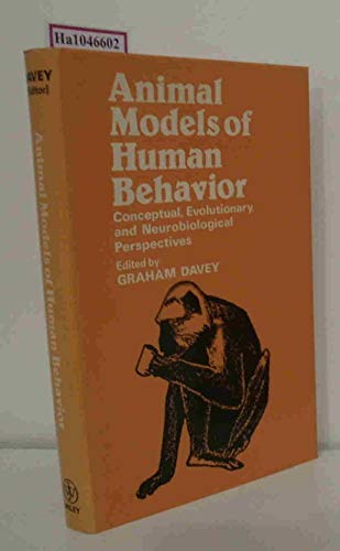 Beispielbild fr Animal Models of Human Behaviour: Conceptual, Evolutionary and Neurological Perspectives zum Verkauf von Anybook.com