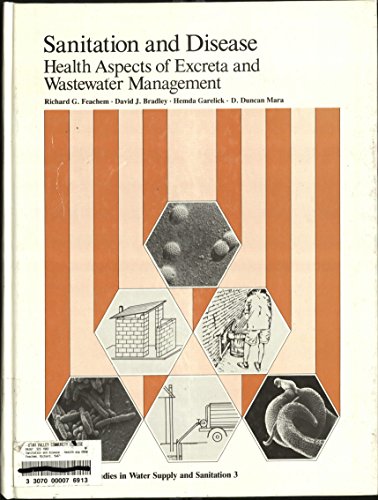 Stock image for Sanitation and Disease: Health Aspects of Excreta and Wastewater Management (World Bank studies in water supply & sanitation) for sale by Mispah books