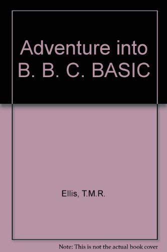 Adventure into BBC BASIC (9780471901716) by David Ellis