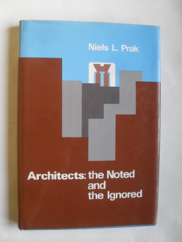 Stock image for Architects, the Noted and the Ignored for sale by ThriftBooks-Dallas